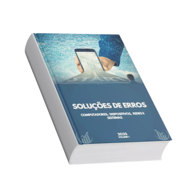 Soluções de Erros. Computadores, Dispositivos, Redes e Sistemas + Dicas